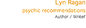 Lyn Ragan psychic recommendations Author / Writer 